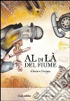 Al di là del fiume libro