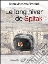 Le long hiver de Spitak libro