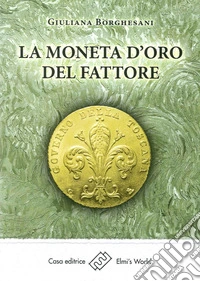 La moneta d'oro del fattore libro