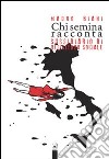 Chi semina racconta. Sussidiario di resistenza sociale libro di Biani Mauro