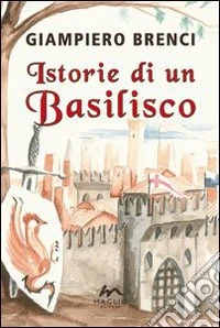 Istorie di un basilisco