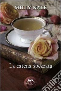 La catena spezzata