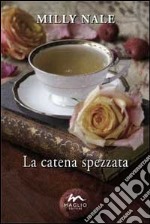 La catena spezzata