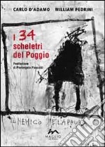 I 34 scheletri del Poggio libro