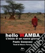 Hello Wamba. L'inizio di un nuovo giorno libro