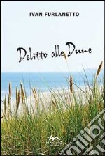 Delitto alle dune libro