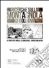 Ricerche sulla Montagnola di Bologna. Le fortezze papali, le ghiacciaie, i rifugi antiaerei libro