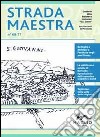 Strada Maestra. Vol. 68-71 libro