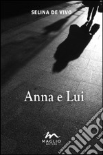 Anna e lui