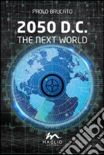 2050 D.C. The next world libro