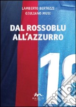 Dal rossoblu all'azzurro libro