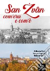 San ?vân com'era e com'è. Ediz. illustrata libro