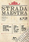 Strada Maestra (2021). Nuova ediz.. Vol. 77-79 libro