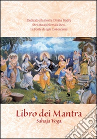 Libro dei Mantra. Sahaja yoga