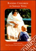 Raising children in Sahaja Yoga libro