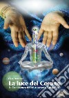 La luce del Corano. La conoscenza del sé attraverso Sahaja Yoga libro