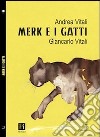 Merk e i gatti libro