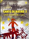 Canto di Natale ovvero i grandi non dicono mai la verità. Vol. 2 libro