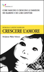 Crescere l'amore libro