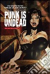 Punk is undead. Live in London. Vol. 2 libro