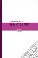 Il mio Orfeo libro