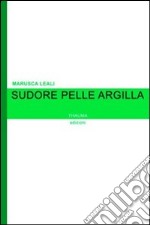 Sudore pelle argilla