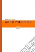 Corpo interrotto