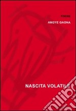 Nascita volatile libro