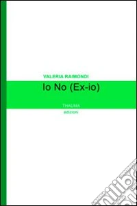 Io no (Ex-io)