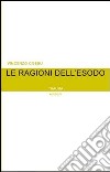 Le ragioni dell'esodo libro di Cossu Vincenzo