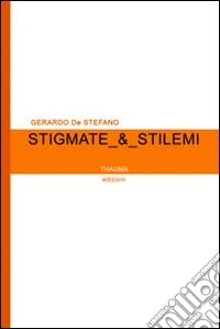 Stigmate & Stilemi