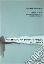 Ne abbiamo fin sopra i capelli, dell'umano libro