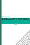 Motivante il secondo libro di Corti Pietro