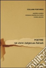 Poetre. Një vibrim dallgëzues flatrash. Ediz. multilingue libro