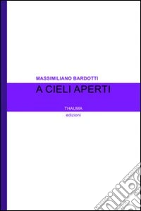 A cieli aperti