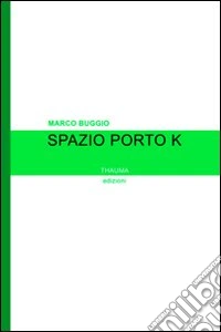 Spazio porto K