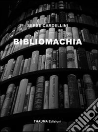 Bibliomachia
