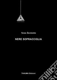 Nere sopracciglia