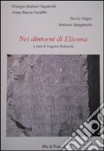 Nei dintorni di Elicona libro