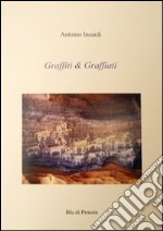 Graffiti & graffiati libro