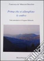 Prima che si allunghino le ombre