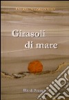 Girasoli di mare libro