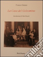 La casa del gelsomino libro