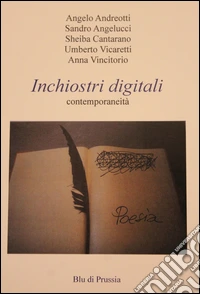 Inchiostri digitali. Contemporaneità libro