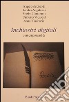 Inchiostri digitali. Contemporaneità libro