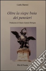 Oltre la siepe buia dei pensieri libro