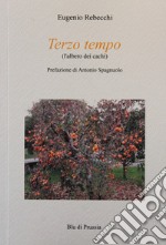 Terzo tempo (l'albero dei cachi)