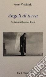 Angeli di terra libro