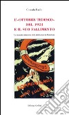 L'«Ottobre tedesco» del 1923 e il suo fallimento. La mancata estensione della rivoluzione in Occidente libro di Basile Corrado