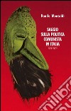 Saggio sulla politica comunista in Italia 1919-1970 libro di Montaldi Danilo